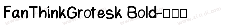 FanThinkGrotesk Bold字体转换